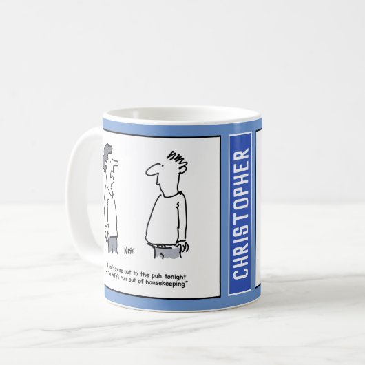 Man kan niet naar Pub gaan zoals hij Broke is. Koffiemok (Voorkant links)