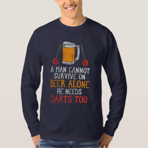 Man kan niet overleven op alleen bier t-shirt