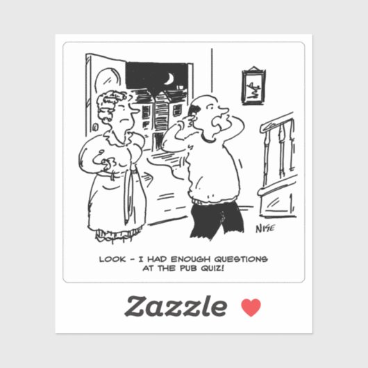 Man Late Home van Pub Quiz. grappig Sticker (Vel)
