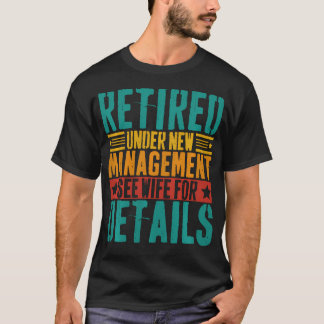 Man Met Pensioen Onder Nieuw Management Zie Echtge T-shirt