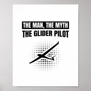 Man Myth Glider Pilot Glijdende cadeautjes Poster
