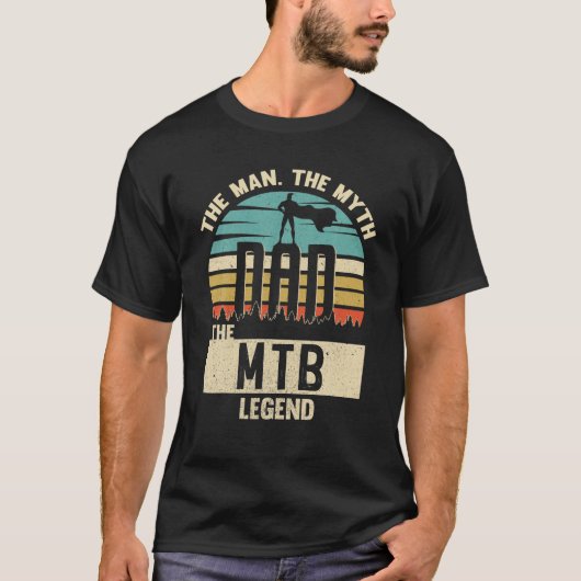 Man Myth Legend Dad MTB T-shirt (Voorkant)