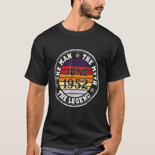 Man Myth Legend Juni 1952 70e Verjaardag 70 jaar T-shirt