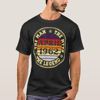 Man Mythe Legende April 1962 60e Verjaardagscadeau T-shirt