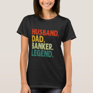 Man Papa Bankier Legend  Funny Banker Fat T-shirt