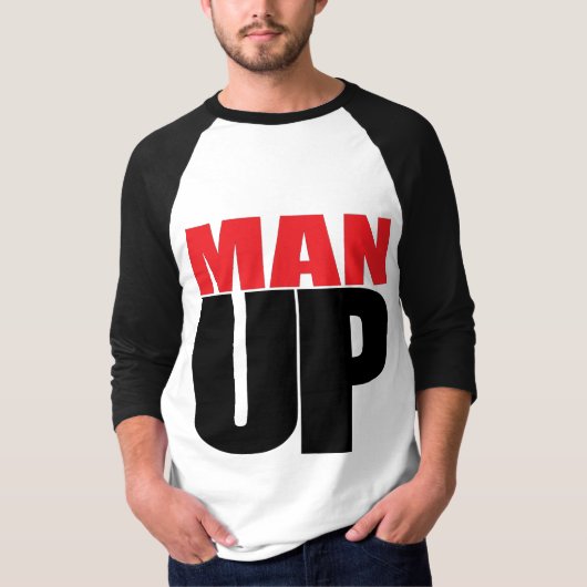 MAN UP T-SHIRT (Voorkant)