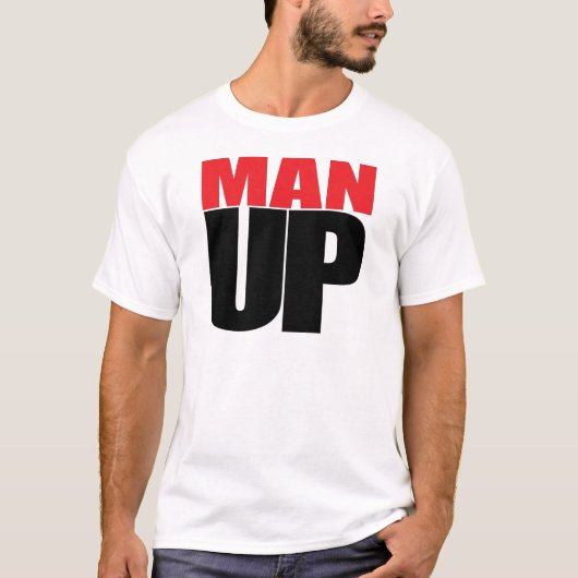 MAN UP T-SHIRT (Voorkant)