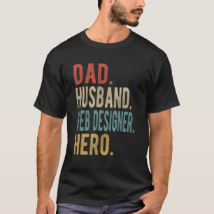 Man Vader Echtgenoot Web Ontwerper Held T-shirt