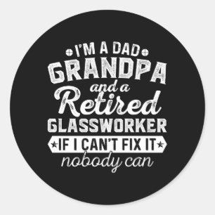 Man vader opa en gepensioneerde Glworker Ronde Sticker