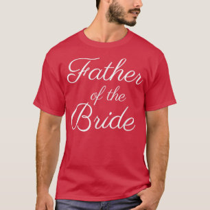 Man Vader van de Bruid, Wit Script Lettertype, Tro T-shirt