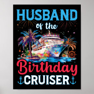 Man van de verjaardag Cruiser Funny Cruise Geboort Poster