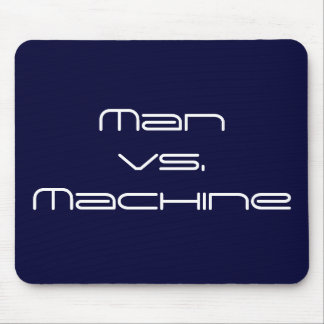 Man vs. machine muismat