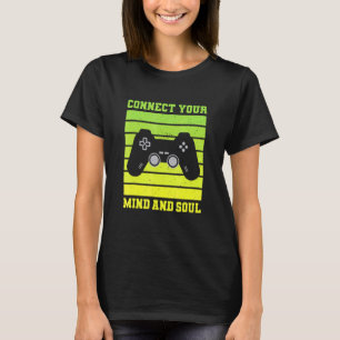 Man Zegt Gamer Verbind Je Geest En Ziel T-shirt