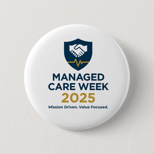 Managed Care Week 2025 - 2.25 Inch Button (Voorkant)