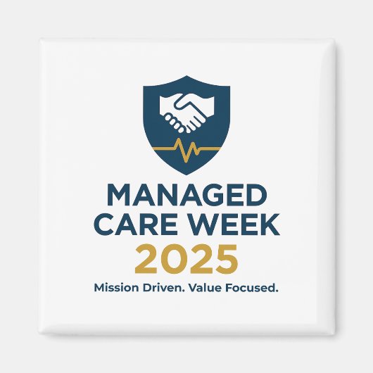 Managed Care Week 2025 - 2.25 Inch Magnet (Devant)
