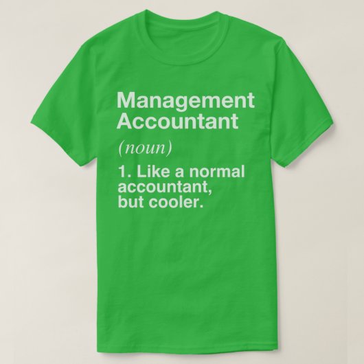Management Accountant Funny Accountant Definition T-shirt (Design voorkant)