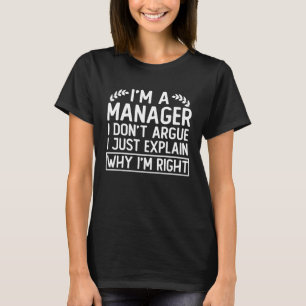manager gezegde i m m a manager i be a manager t-shirt