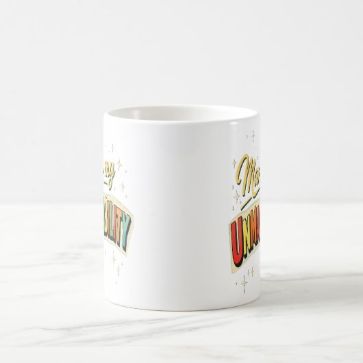 Managing my Unmanageability - Mug (Centre)