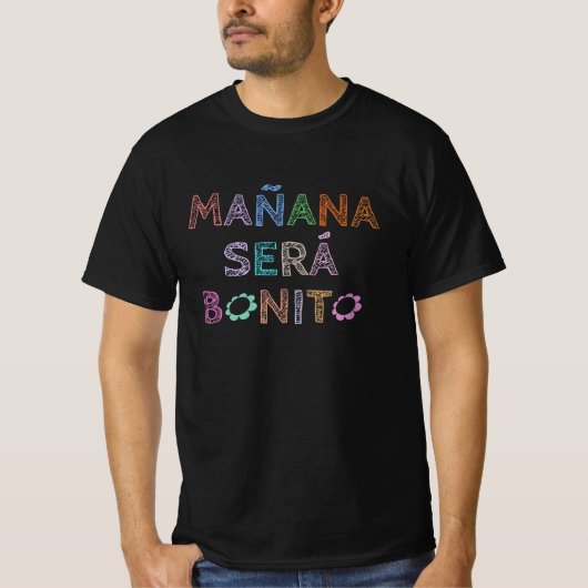 Mañana Será Bonito Funny T-shirt (Voorkant)