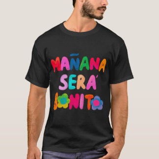 Manana Sera Bonito Karol G T-shirt