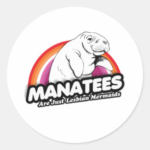 Manateboarden zijn maar lesbische zeemeerminnen ronde sticker