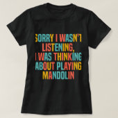 Mandolin liefhebber denken over het spelen van Man T-shirt (Design voorkant)