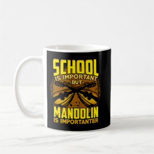 Mandolin lover school is belangrijk, maar mandolin koffiemok