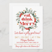 Manger, boire et être joyeux Noël Fête Invitation (Devant / Derrière)