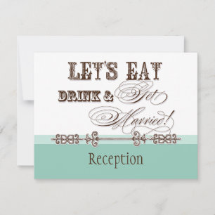 Manger, Boire et se Marier Invitation à la Récepti