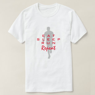 Manger Dormir Courir Répéter t-shirt drôle de spor