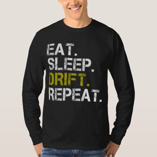 Manger Dormir Dériver Répéter T-Shirt de course de (Devant)