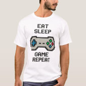 Manger Dormir Jouer Répéter – T-Shirt Rétro Pixel  (Devant)