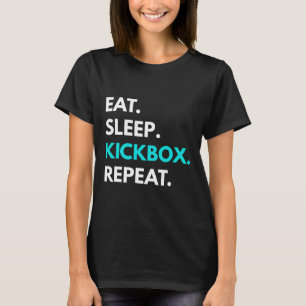 Manger Dormir Kickbox Répéter - T-shirts de kickbo