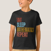 MANGER DORMIR MATHÉMATIQUES RÉPÉTER T-Shirt (Devant)