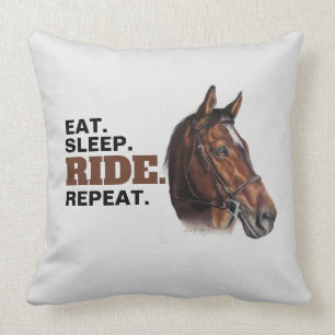Manger.Dormir. Ride.Recommencer. Coussin à cheval