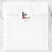 Mangez Boire et Soyez Joyeux Sticker de Noël (Sac)