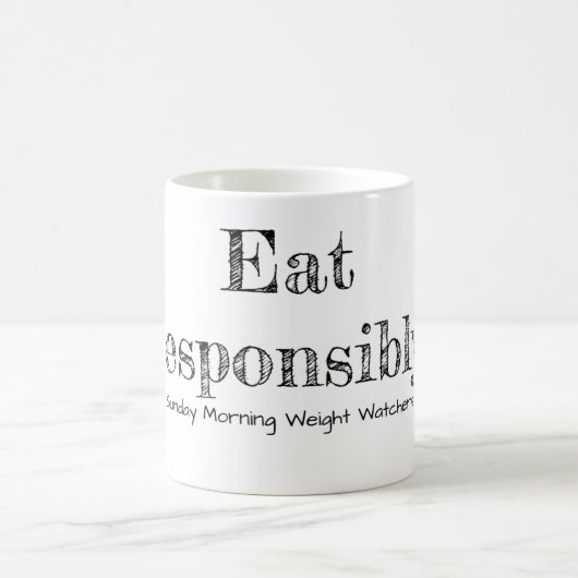 Mangez de façon responsable. Tasse (Centre)