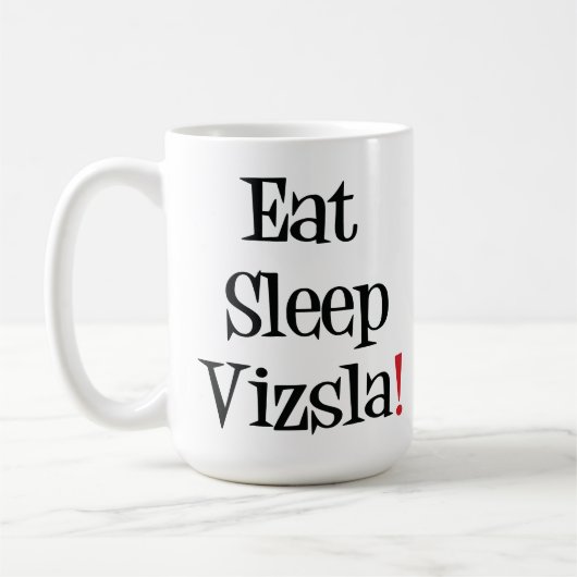 Mangez la tasse de Vizsla de sommeil (Gauche)