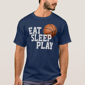 Mangez le sommeil Jouer au basket-ball T-shirt