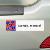 mangez, mangia bumper sticker (En voiture)