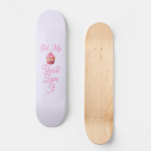 Mangez My Muffin Skateboard (Recto)