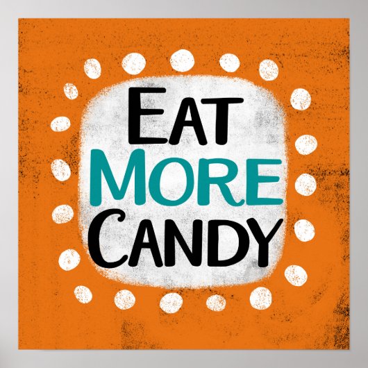 Mangez Plus Candy Poster Wall Art (Devant)
