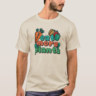 Mangez plus de T-shirt Plante