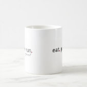 mangez. priez. courez. Tasse de café (Centre)