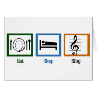 Mangez Sleep Ching Funny Choir Card