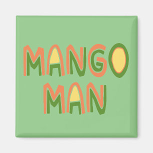 Mango Man Magneet