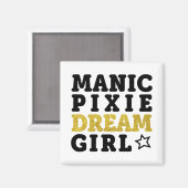 Manic Pixie Dream Meisje Magneet (Voorkant / Achterkant)