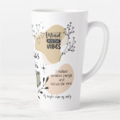 Manifestatie van Mindful Reminders Latte Mok (Rechts)