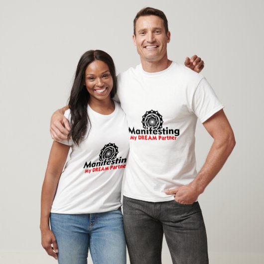 Manifesteren van mijn droompartner t-shirt (Unisex)