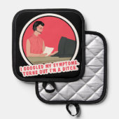 Manique J'ai googlé mes symptômes, il s'avère que... (Recto/Verso)